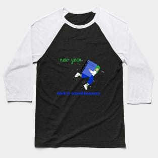 New year, back to school bonanza Baseball T-Shirt